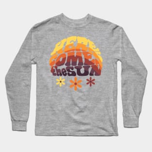 Here Comes the Sun Long Sleeve T-Shirt